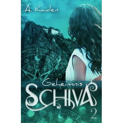 Geheimnis Schiva / Geheimnis Schiva 2, Taschenbuch von A. Kaiden, Epubli, 978-3-7485-7731-7