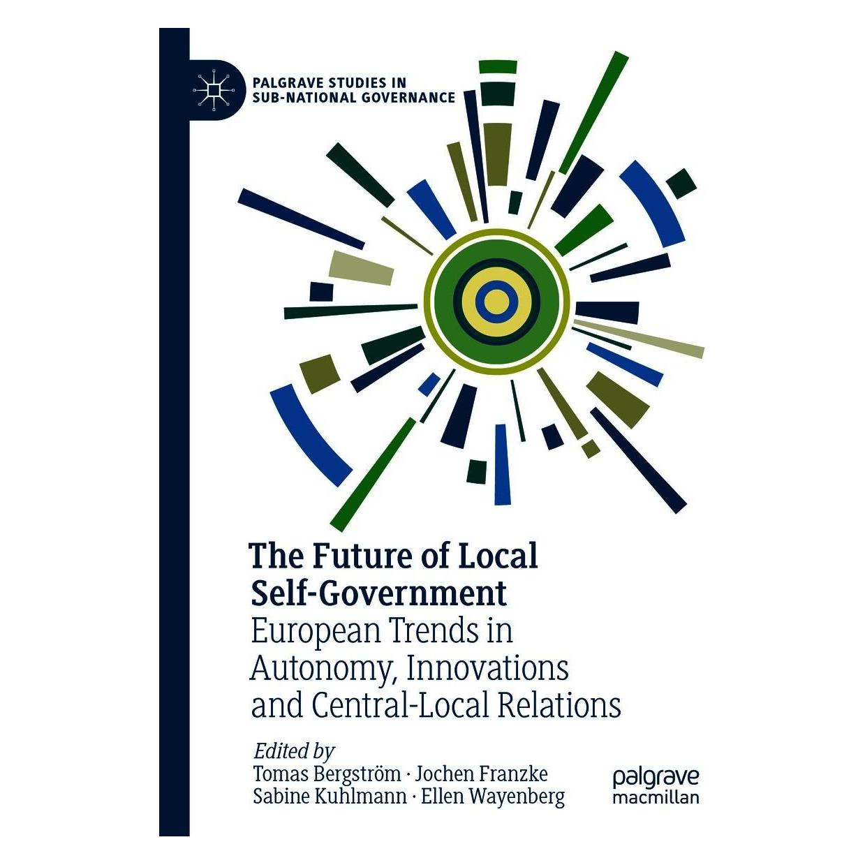 Springer The Future of Local Self-Government (Englisch, Hardcover, Ellen Wayenberg, Jochen Franzke, Sabine Kuhlmann, Tomas Bergström) (9783030560584)