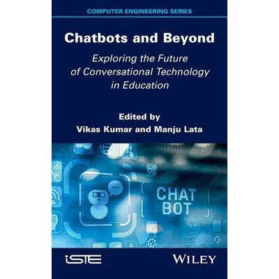 Chatbots and Beyond, Gebundene Ausgabe von Vikas Kumar, John Wiley & Sons, 978-1-83669-010-8
