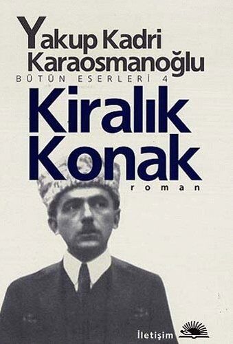 Yakup Kadri Karaosmanoglu - Kiralik Konak: Bütün Eserleri 4 - Preis vom 05.10.2026 03:47:11 h