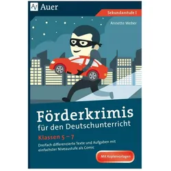 Förderkrimis für den Deutschunterricht Klassen 5-7, Schulbücher von Annette Weber