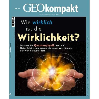 GEOkompakt / GEOkompakt 69/2021 - Wie wirklich ist die Wirklichkeit, Geheftet von Jens Schröder,Markus Wolff, Gruner + Jahr, 978-3-652-01032-0