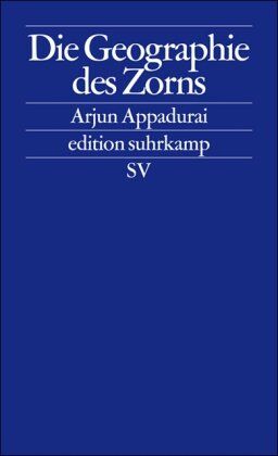 Arjun Appadurai - Die Geographie des Zorns (edition suhrkamp) - Preis vom 01.10.2026 17:08:56 h