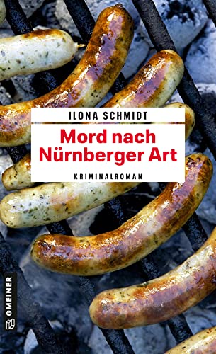 Ilona Schmidt - Mord nach Nürnberger Art: Kriminalroman (Kommissar Richard Levin) (Kriminalromane im GMEINER-Verlag) - Preis vom 04.10.2026 03:51:26 h