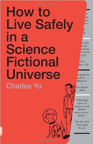Charles Yu - How to Live Safely in a Science Fictional Universe: A Novel (Vintage) - Preis vom 09.10.2026 07:28:09 h