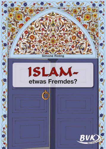 Simone Roling - Islam - etwas Fremdes? - Preis vom 09.10.2026 07:28:09 h