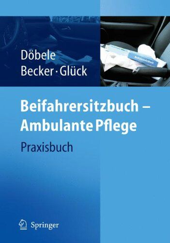 M. Döbele - Beifahrersitzbuch - Ambulante Pflege: Praxisbuch - Preis vom 30.09.2026 09:01:18 h