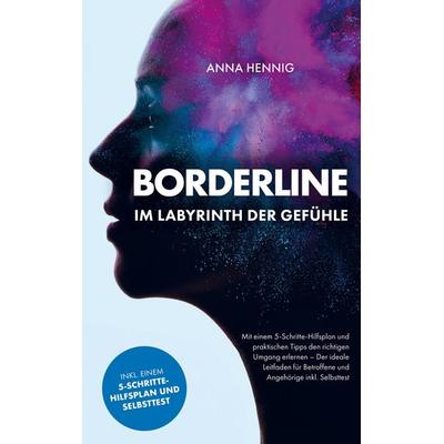 Borderline - Im Labyrinth der Gefühle, Taschenbuch von Anna Hennig, Bookmundo Direct, 978-94-036-8564-9