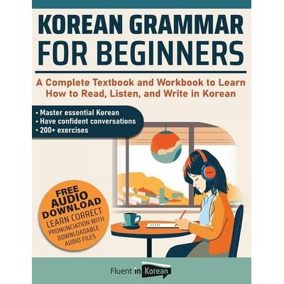 Korean Grammar for Beginners, Taschenbuch von Fluent in Korean, Fluent in Korean, 978-1-68489-297-6