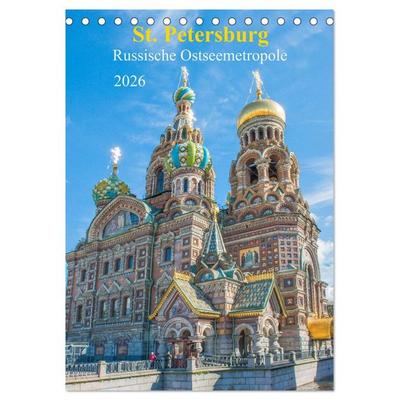 St. Petersburg - Russische Ostseemetropole (Tischkalender 2026 DIN A5 hoch), CALVENDO Monatskalender