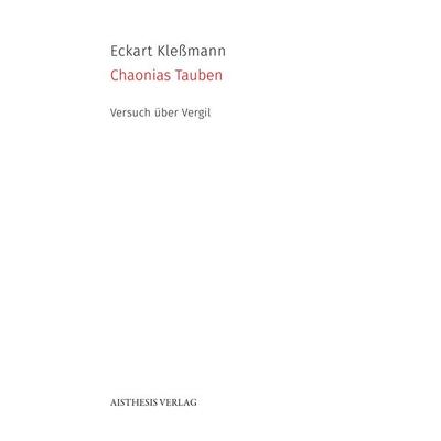 Chaonias Tauben, Paperback von Eckart Klessmann, Aisthesis, 978-3-8498-1246-1
