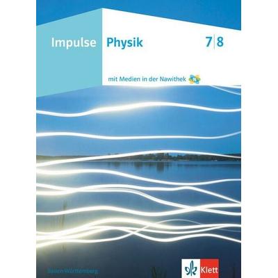 Impulse Physik 7/8. Ausgabe Baden-Württemberg, Gebundene Ausgabe von , Klett Schulbuchverlag, 978-3-12-773161-3