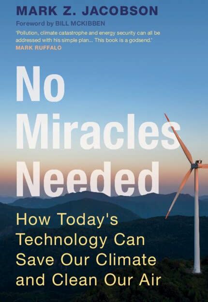 Jacobson, Mark Z - No Miracles Needed: How Today's Technology Can Save Our Climate and Clean Our Air - Preis vom 10.10.2026 11:48:34 h