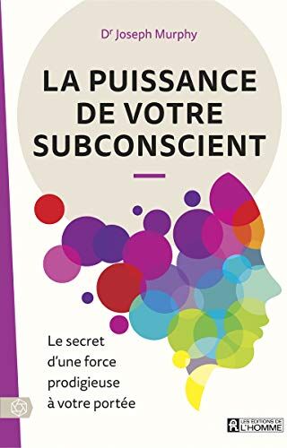 La puissance de votre subconscient - Le secret d'une force prodigieuse à votre portée - Preis vom 18.10.2026 15:28:09 h