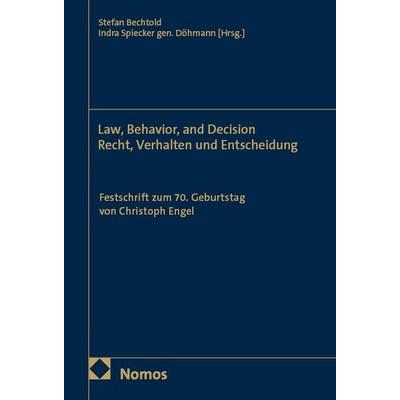 Law, Behavior, and Decision – Recht, Verhalten und Entscheidung, Gebundene Ausgabe von , Nomos, 978-3-7560-0117-0