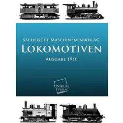 Lokomotiven, Ratgeber von Sächsische Maschinenfabrik Ag