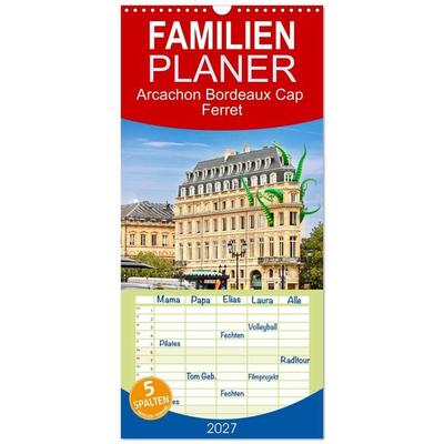 Familienplaner 2027 - Arcachon Bordeaux Cap Ferret mit 5 Spalten (Wandkalender, 21 x 45 cm) CALVENDO