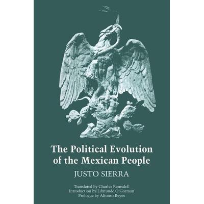 The Political Evolution of the Mexican People, Taschenbuch von Justo Sierra, University Of Texas Press, 978-0-292-70071-0