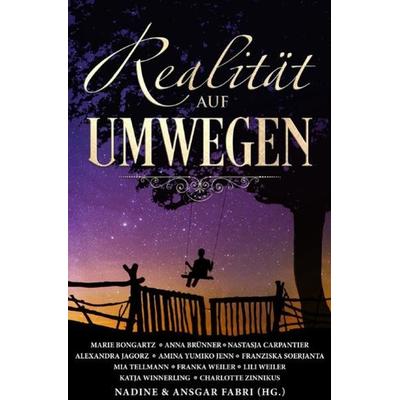 Realität auf Umwegen, Taschenbuch von Stadtbibliothek Mönchengladbach, Epubli, 978-3-7485-6725-7