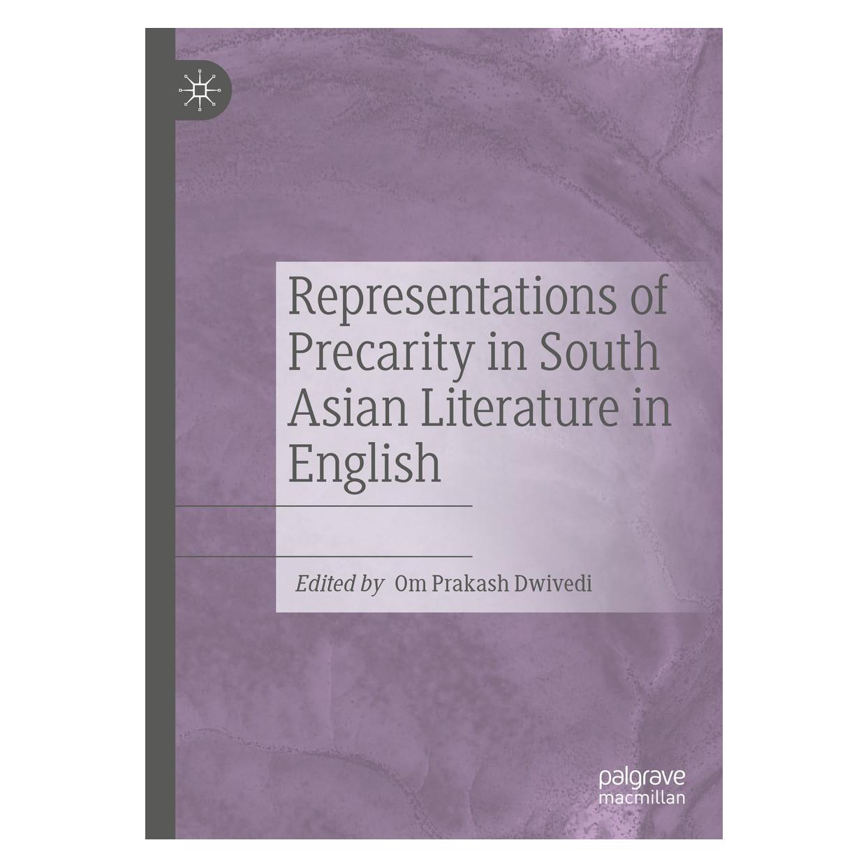 Springer Representations of Precarity in South Asian Literature in English (Englisch, Hardcover, Om Prakash Dwivedi) (9783031068164)