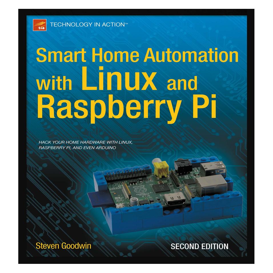 Springer Smart Home Automation with Linux and Raspberry Pi (Englisch, Softcover, Steven Goodwin) (55520059)