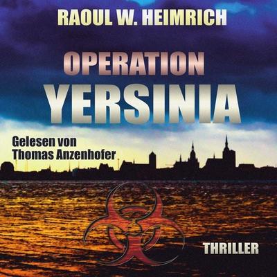 Operation Yersinia - Raoul W. Heimrich, Audio, 9783989831490