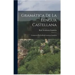 Gramática De La Lengua Castellana, Schulbücher von Real Academia Española