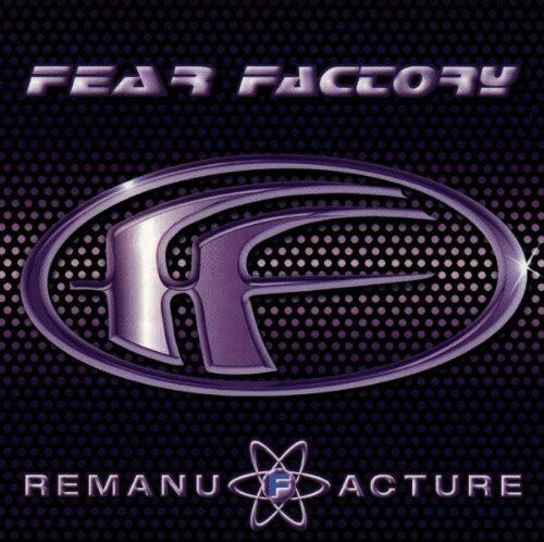 Fear Factory - Remanufacture - Preis vom 14.10.2026 23:07:16 h