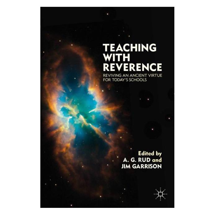 Palgrave Macmillan Rud:Teaching with Reverence (Englisch, Hardcover, A. Rud, J. Garrison, Jim Garrison) (63039556)