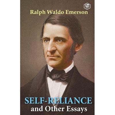Self-Reliance & Other Essays, Taschenbuch von Ralph Waldo Emerson, Sanage Publishing House Llp, 978-93-90575-20-6
