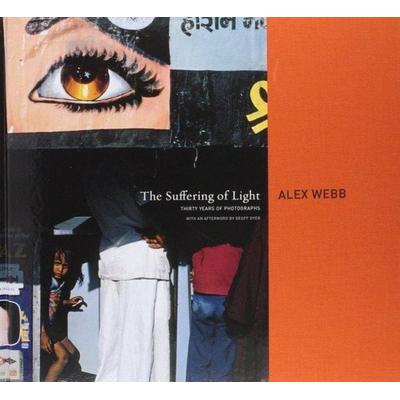 The Suffering of Light, Gebundene Ausgabe von Alex Webb, Thames & Hudson, 978-0-500-54397-9
