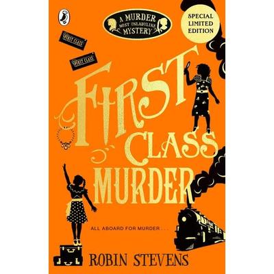 Murder Most Unladylike 03. First Class Murder, Taschenbuch von Robin Stevens, Penguin Books Ltd