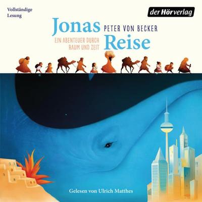 Jonas Reise – Ein Abenteuer durch Raum und Zeit - Peter Becker, Audio, 9783844544824