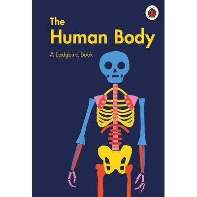 A Ladybird Book: The Human Body, Gebundene Ausgabe von Elizabeth Jenner, Penguin Books UK, 978-0-241-41698-3