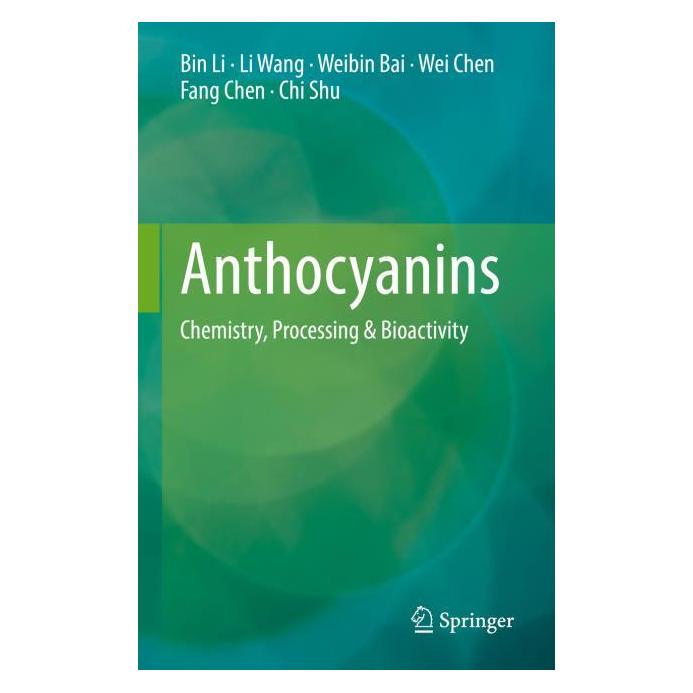 Springer Anthocyanins (Englisch, Hardcover, Bin Li, Chi Shu, Fang Chen, Li Wang, Wei Chen, Weibin Bai) (61518534)
