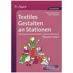 Textiles Gestalten an Stationen, Schulbücher von Cathrin Spellner, Alena Haschtmann