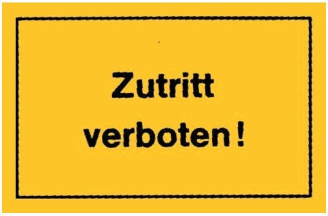 Panneau d’avertissement Accès interdit jaune ; Siebdruck Jäger (4317784367974)