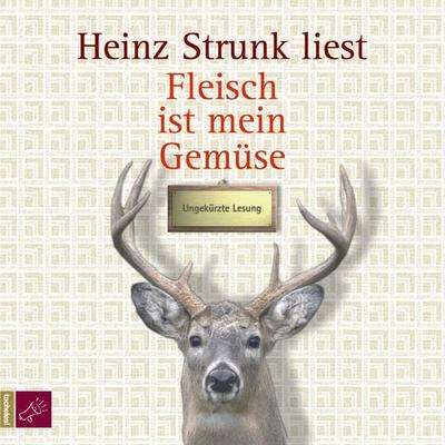 Fleisch ist mein Gemüse - Heinz Strunk, Audio, 4066004236506