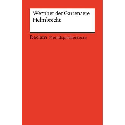 Helmbrecht, Taschenbuch von Wernher der Gartenaere, Reclam, Philipp