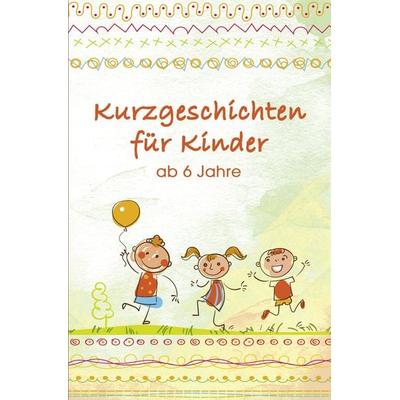 Kurzgeschichten für Kinder, Gebundene Ausgabe von Daniela Adam,Ernst Adam, NOEL-Verlag, 978-3-96753-105-3