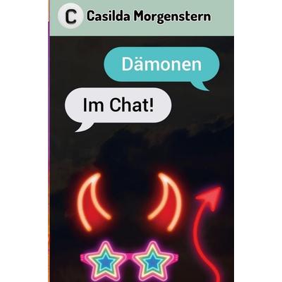 Dämonen im Chat, Taschenbuch von Casilda Morgenstern, Bookmundo, 978-94-039-3145-6