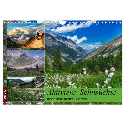 Aktiviere Sehnsüchte Reiseziele in der Schweiz (Wandkalender 2026 DIN A4 quer), CALVENDO Monatskalender