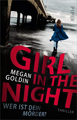Megan Goldin - Girl in the Night – Wer ist dein Mörder?: Thriller Hochspannender Thriller über den Lügensumpf einer Kleinstadt, einen Cold Case und eine unerschrockene True-Crime-Podcasterin - Preis vom 10.10.2026 11:48:34 h