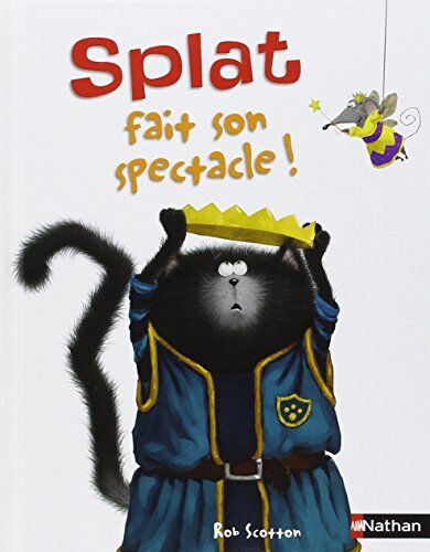 Rob Scotton - Splat le chat. Vol. 9. Splat fait son spectacle ! - Preis vom 30.09.2026 09:01:18 h