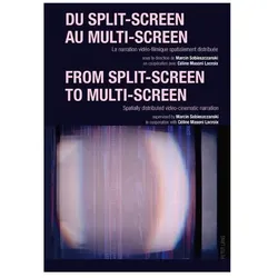 Du split-screen au multi-screen-- From split-screen to multi-screen, Fachbücher von Marcin Sobieszczanski, Céline Masoni Lacroix