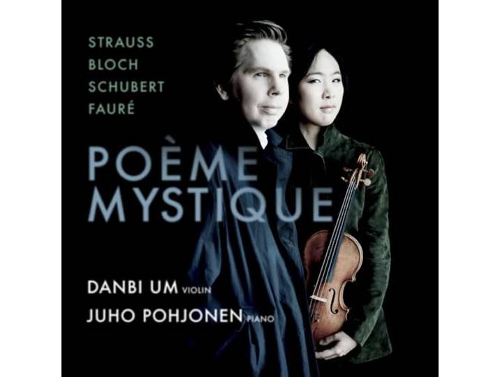 Strauss/Bloch/Schubert/Fauré: Poème Mystique