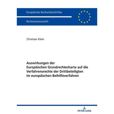Auswirkungen der Europäischen Grundrechtecharta auf die Verfahrensrechte der Drittbeteiligten im europäischen Beihilfeverfahren, Taschenbuch von