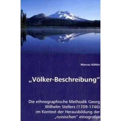 Köhler, M: 'Völker-Beschreibung'; Taschenbuch von Marcus Köhler, VDM, 978-3-639-02427-2