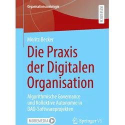 Die Praxis der Digitalen Organisation, Fachbücher von Moritz Becker