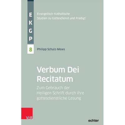 Verbum Dei Recitatum, Taschenbuch von Philipp Schulz-Mews, Echter, 978-3-429-05964-4